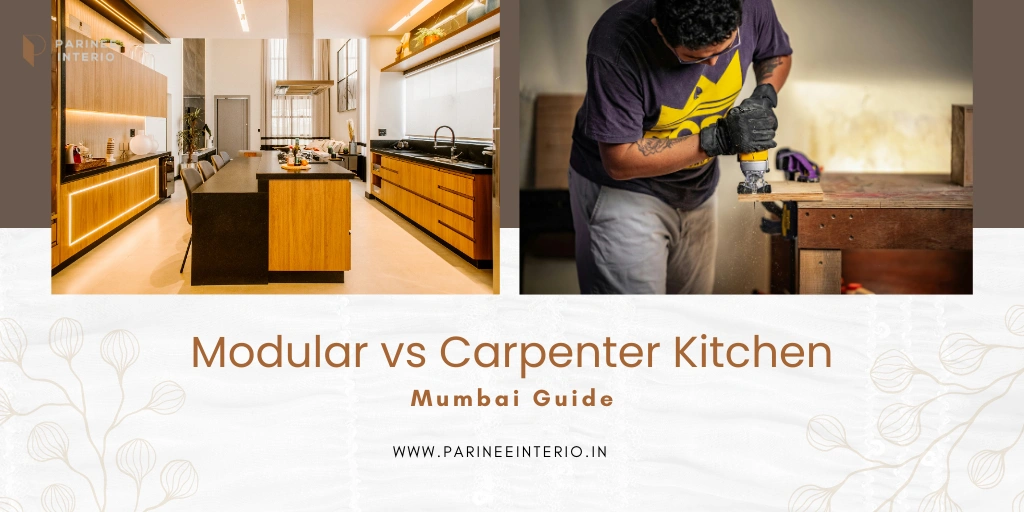Read more about the article Modular Kitchen vs Carpenter-Made: Which Is Better in Mumbai Homes?