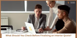 Read more about the article 1 BHK Interior Cost Checklist Before You Finalise a Quote
