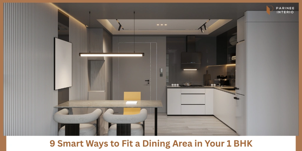 Read more about the article 1 BHK Interior Ideas for Homes With No Separate Dining Area