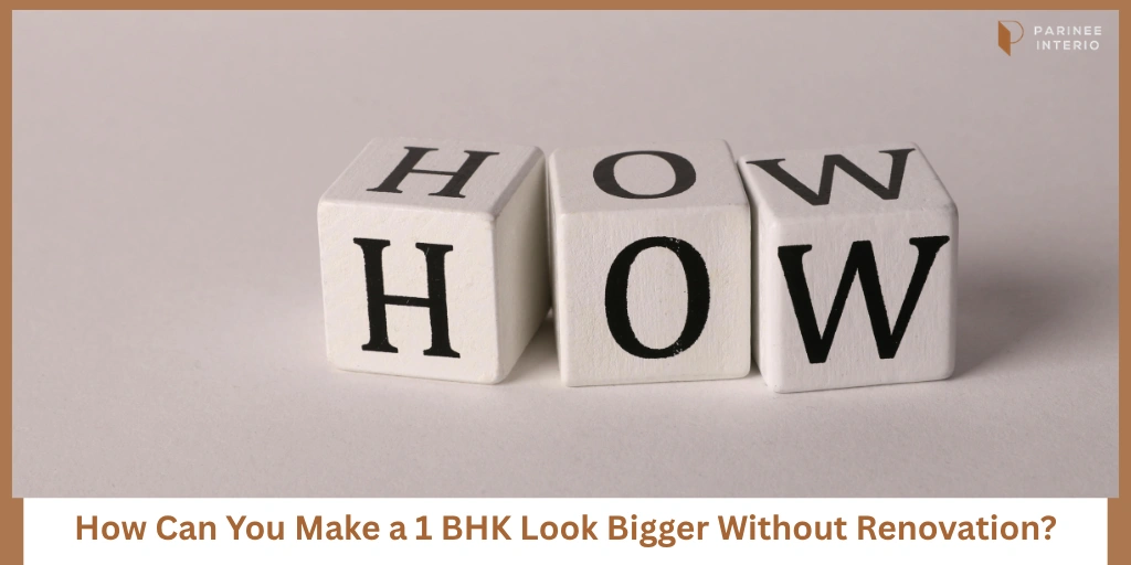 You are currently viewing Best 1 BHK Interior Design Ideas to Make a Small Flat Look Bigger
