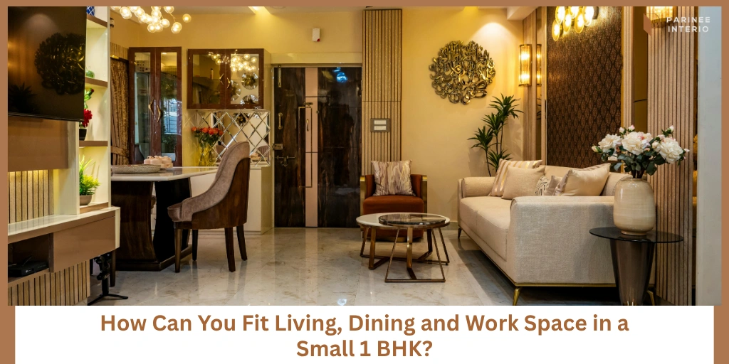 Read more about the article How to Zone a 1 BHK Home for Living, Dining and Work