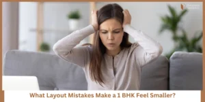 Read more about the article Smart Layout Mistakes to Avoid in a 1 BHK Interior