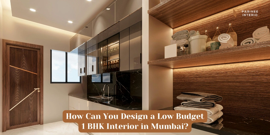 Read more about the article 1 BHK Interior Design Low Budget: What Can You Really Get?