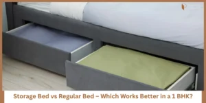 Read more about the article Bed With Storage vs Regular Bed in a 1 BHK