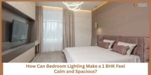 Read more about the article Best Bedroom Lighting Ideas for 1 BHK Flats