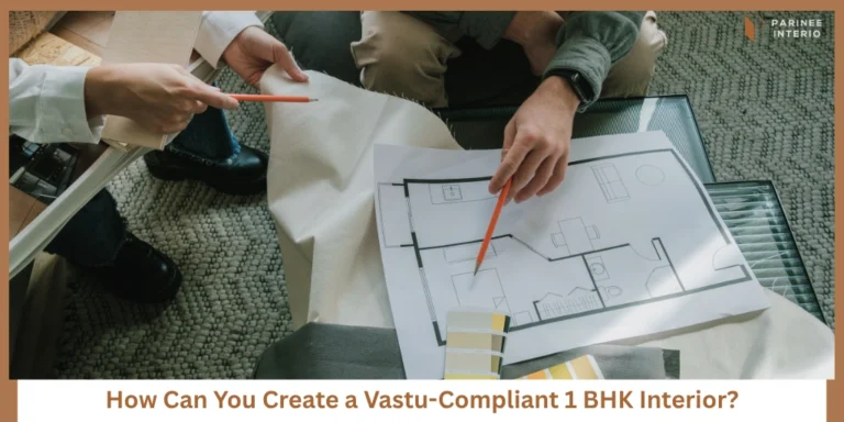 Best Vastu-Friendly Interior Design Tips for a 1 BHK
