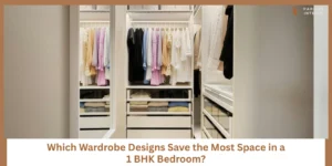 Read more about the article Best Wardrobe Designs for 1 BHK Bedrooms