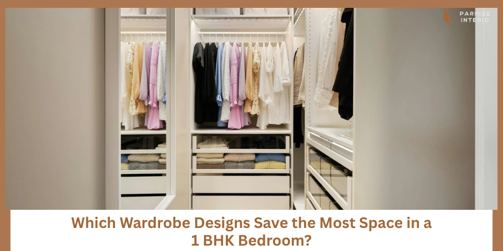 Read more about the article Best Wardrobe Designs for 1 BHK Bedrooms