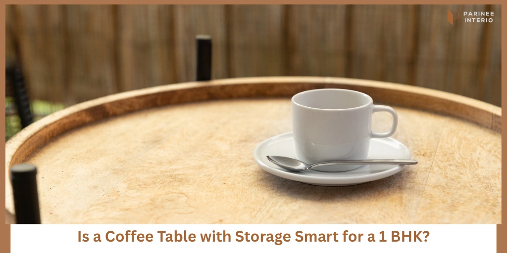 Read more about the article Coffee Table With Storage: Is It Worth It for a 1 BHK?