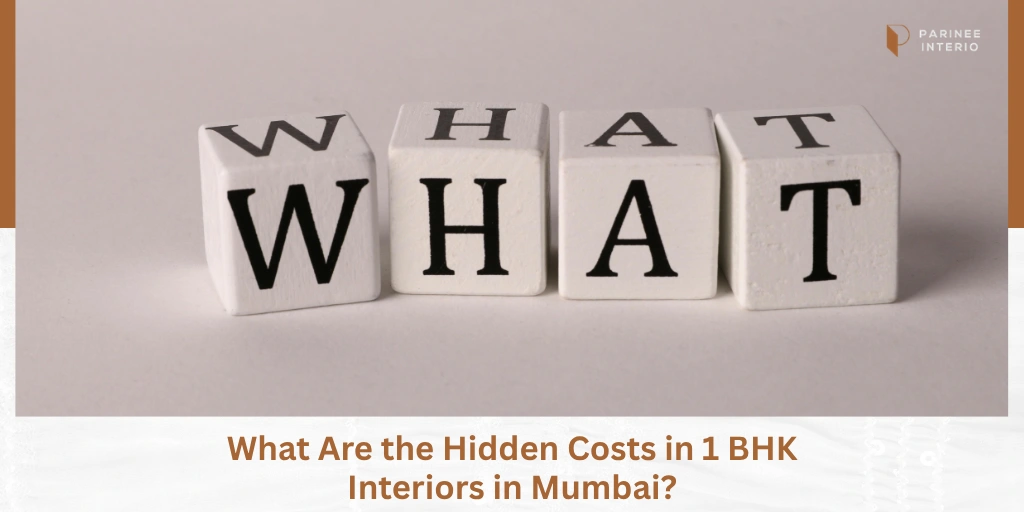 Read more about the article Hidden Costs in 1 BHK Interior Projects Homeowners Miss