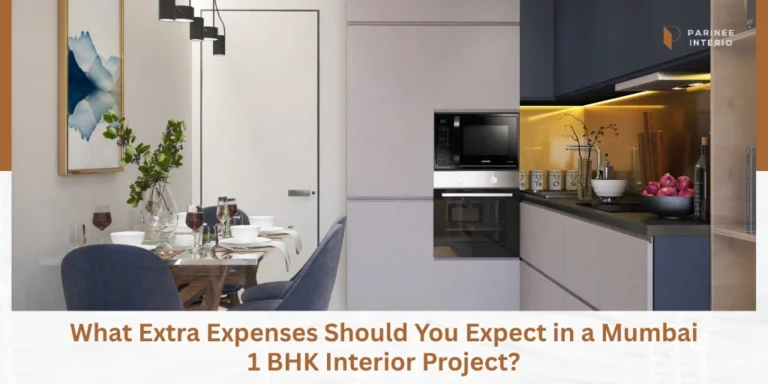 Hidden Costs in 1 BHK Interiors Mumbai Avoid Surprises