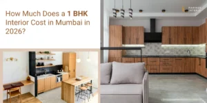 Read more about the article How Much Does 1 BHK Interior Design Cost in Mumbai?