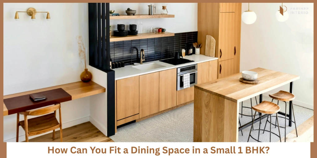 Read more about the article How to Add a Dining Area in a 1 BHK Flat