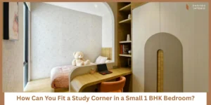 Read more about the article How to Add a Study Corner in a 1 BHK Bedroom