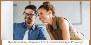 Read more about the article How to Compare 1 BHK Interior Packages Properly