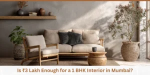 Read more about the article Is ₹3 Lakh Enough for a 1 BHK Interior in Mumbai?