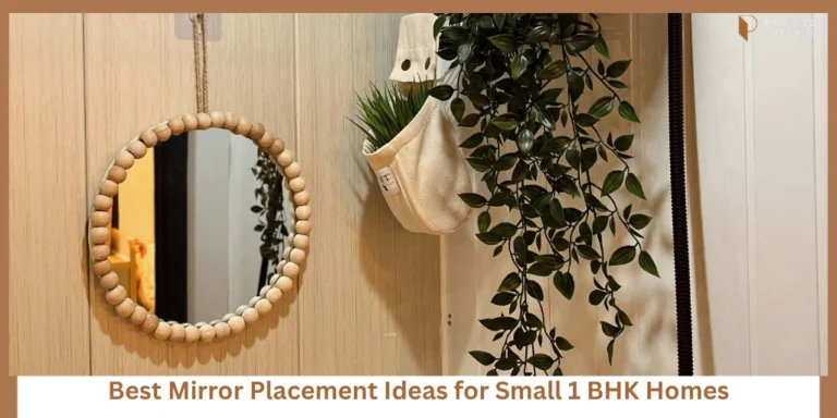 Mirrors That Make Your 1 BHK Look Bigger (Placement Matters)