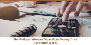 Read more about the article Modular vs Carpenter-Made 1 BHK Interiors: Cost Comparison