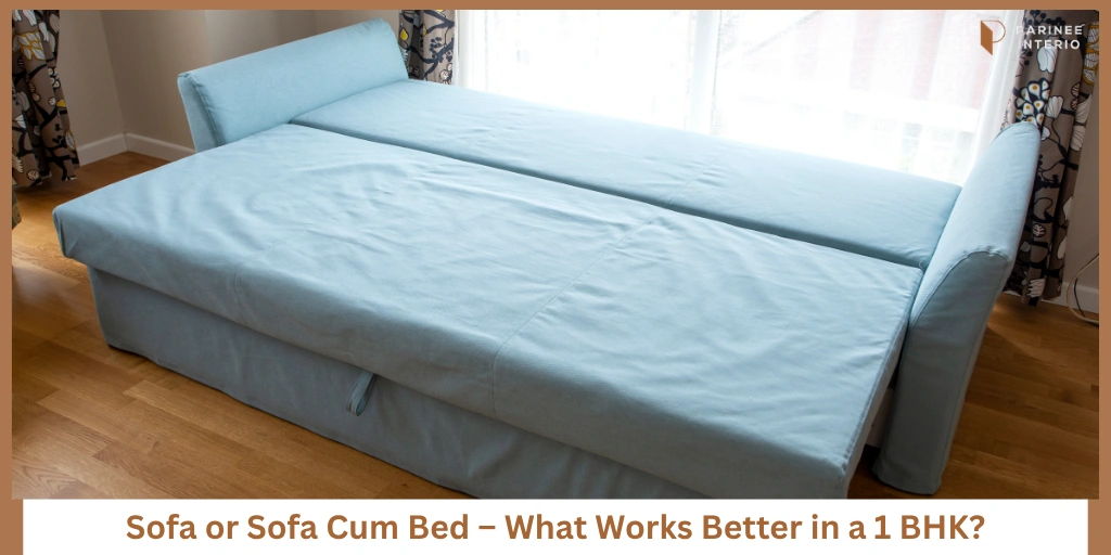 Read more about the article Small Sofa vs Sofa Cum Bed for a 1 BHK: What Should You Choose?