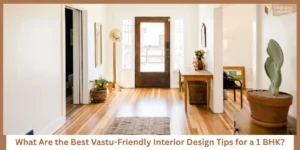 Read more about the article Vastu-Friendly 1 BHK Interior Design Tips