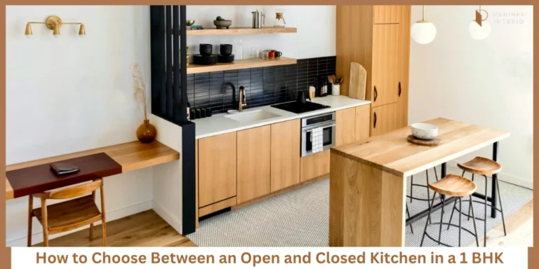 Which Kitchen Type Makes a 1 BHK Feel Bigger