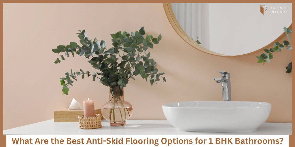 You are currently viewing Anti-Skid Flooring Options for 1 BHK Bathrooms
