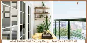 Read more about the article Balcony Design Ideas for a 1 BHK Flat
