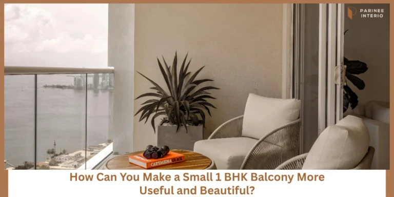 Best Balcony Design Ideas for Small 1 BHK Flats