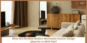 Read more about the article Modern Minimalist 1 BHK Interior Design Ideas
