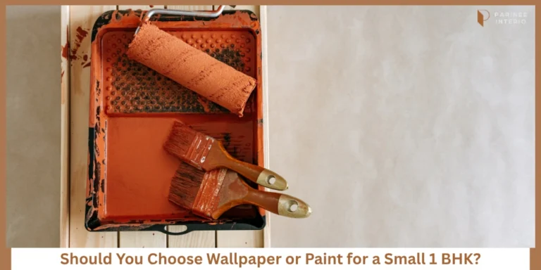 Wallpaper vs Paint — What Works Better in a 1 BHK