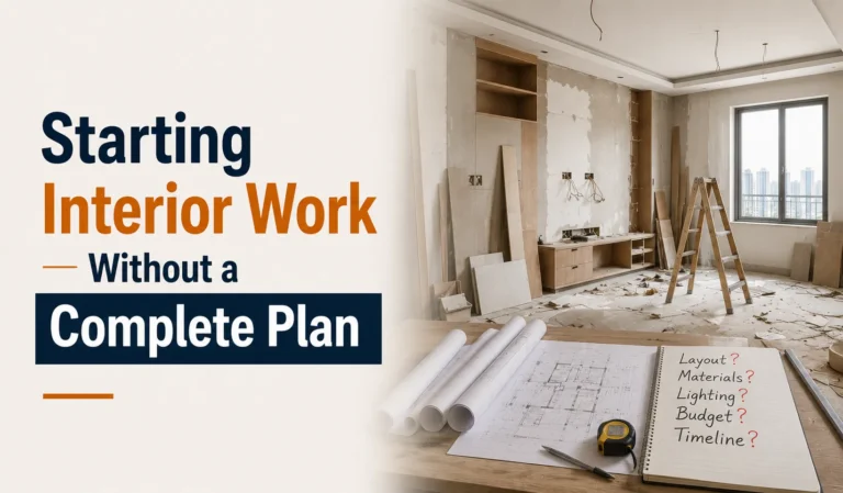 Starting Interior Work Without a Complete Plan