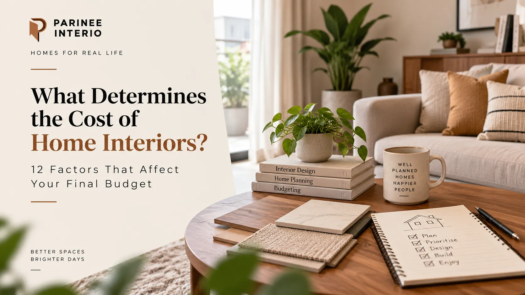 You are currently viewing What Determines the Cost of Home Interiors? 12 Factors That Affect Your Final Budgetq